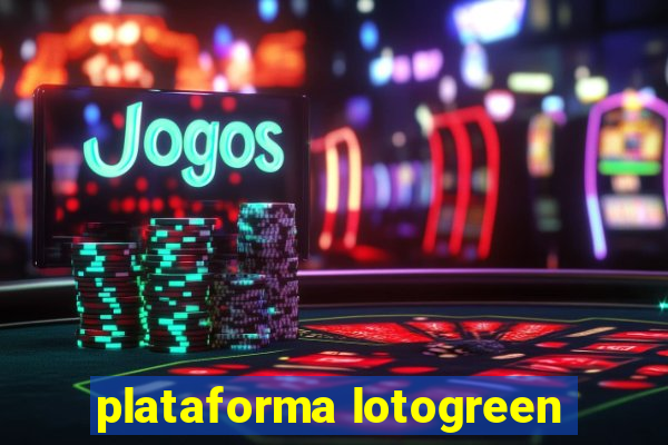 plataforma lotogreen